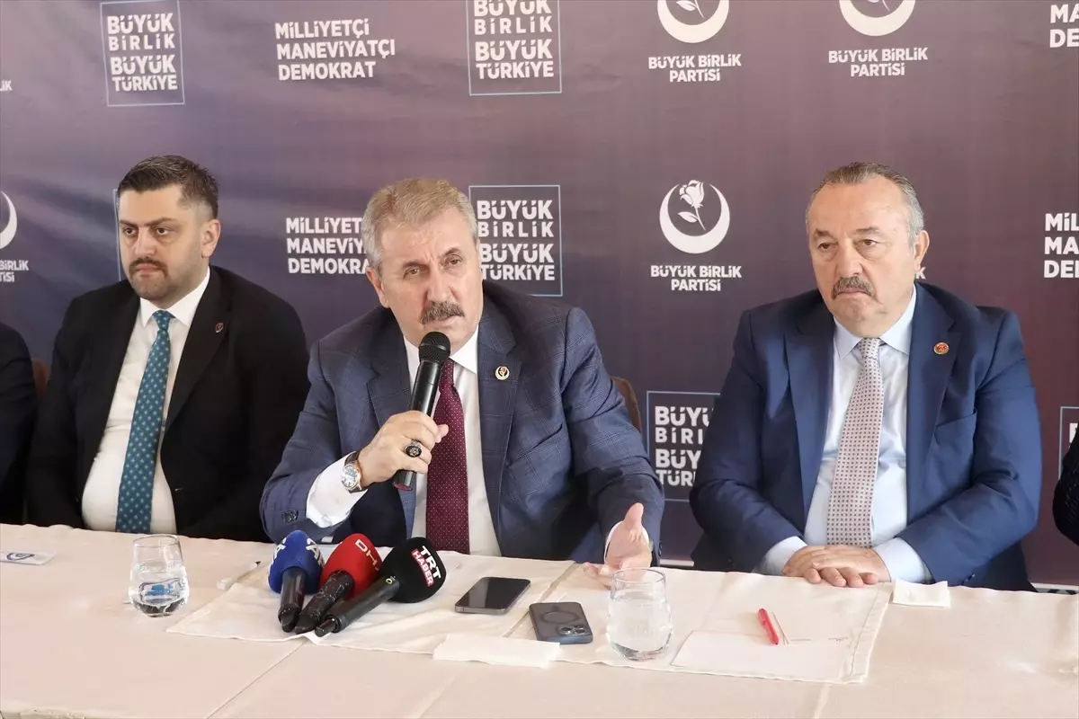 BBP Genel Başkanı Mustafa Destici: Türkiye güçlü olmak zorunda