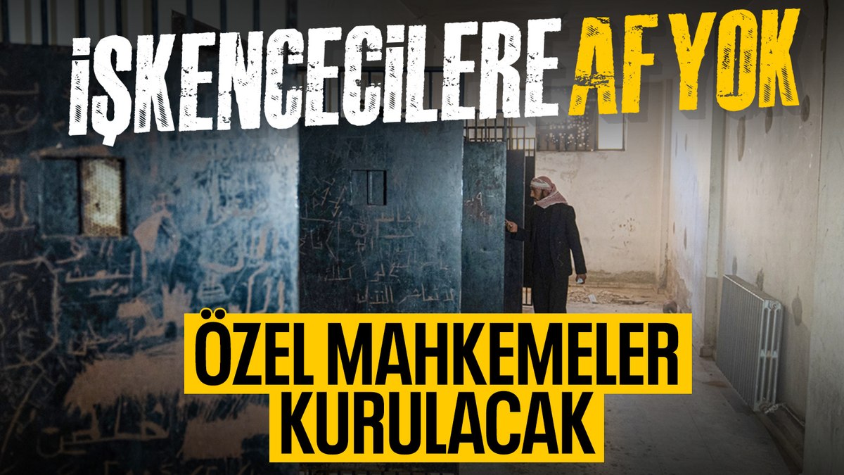 Suriye’de işkenceciler için özel mahkemeler kurulacak